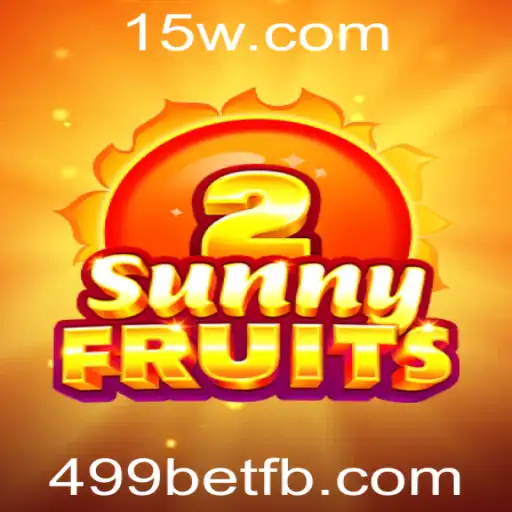Descubra as Emoções de SunnyFruits2 com 499bet